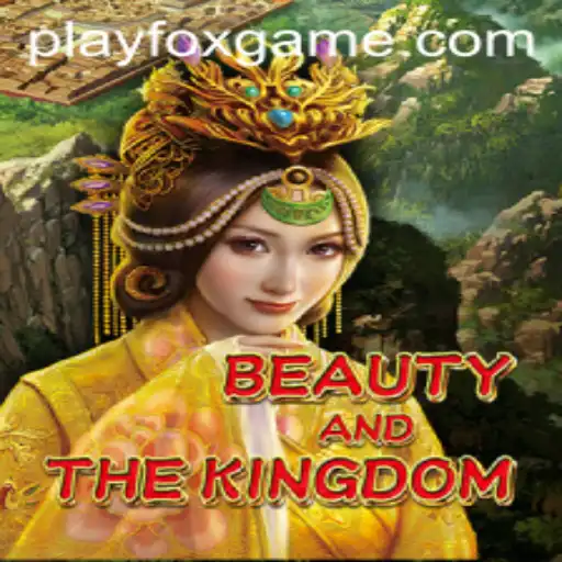 Discover the Enchanting World of BeautyAndTheKingdom in FOX.GAME
