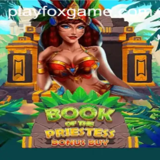 Unveiling the Mysteries of BookOfThePriestess: A Deep Dive into the Latest FOX.GAME Sensation