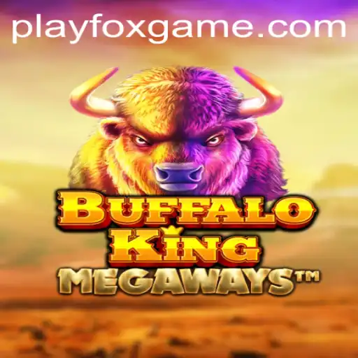 Discover the Thrilling World of BuffaloKing and FOX.GAME