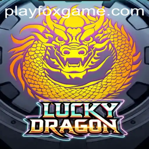 Unveiling the Magic of LuckyDragon: A Thrilling Adventure in FOX.GAME