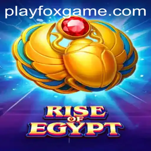 RiseOfEgypt: Exploring the Fascinating World of FOX.GAME