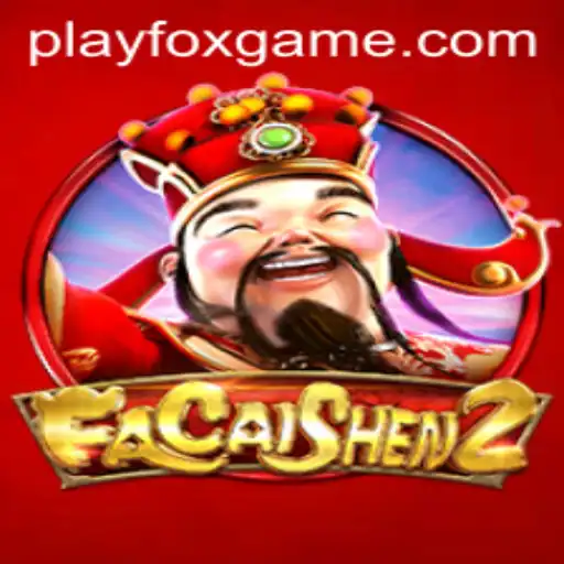 Exploring FaCaiShen2: An Exciting Journey in FOX.GAME