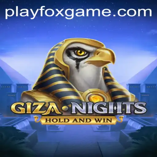 GizaNights: A Mystical Adventure in FOX.GAME