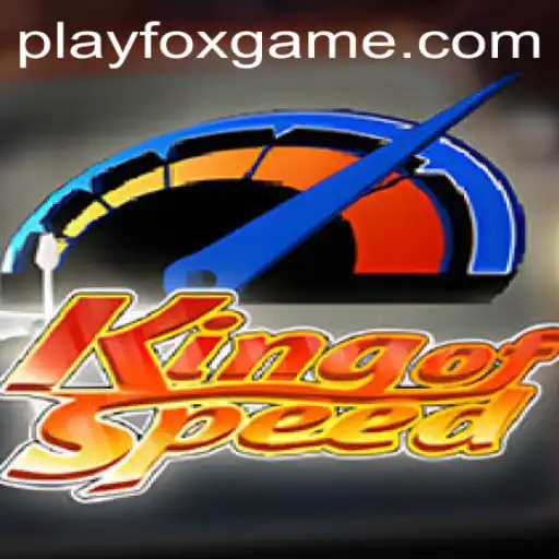 KingofSpeed and FOX.GAME: A Thrilling Exploration of Speed and Strategy