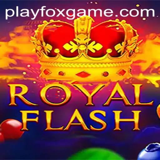 Unveiling the Excitement of RoyalFlash: A Comprehensive Guide to FOX.GAME's Latest Gem